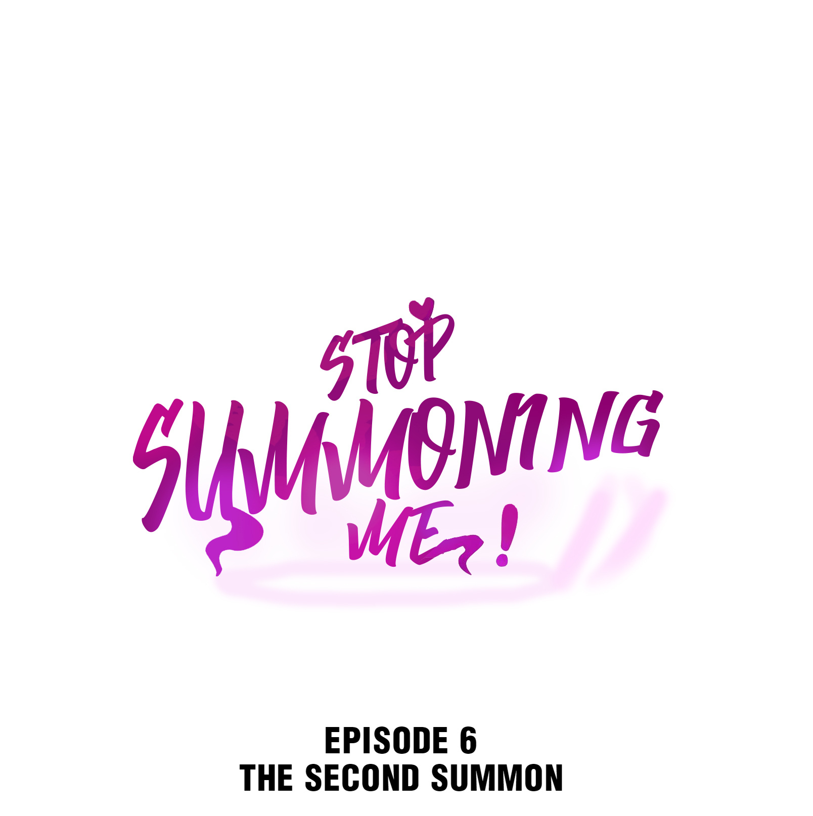 Stop Summoning Me! The Second Summon 第1页