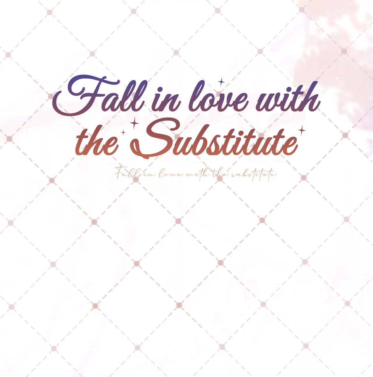 Fall in Love With the Substitute Prologue 第52页