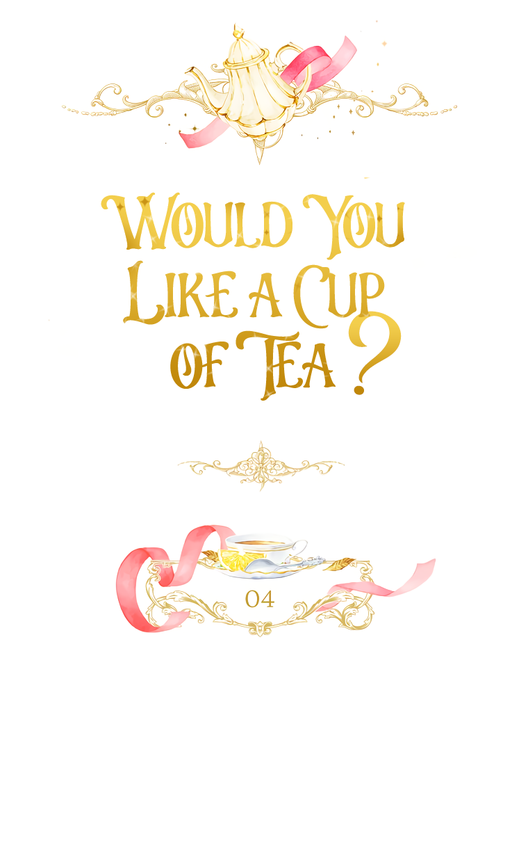 Would You Like a Cup of Tea? Ch. 4 第20页
