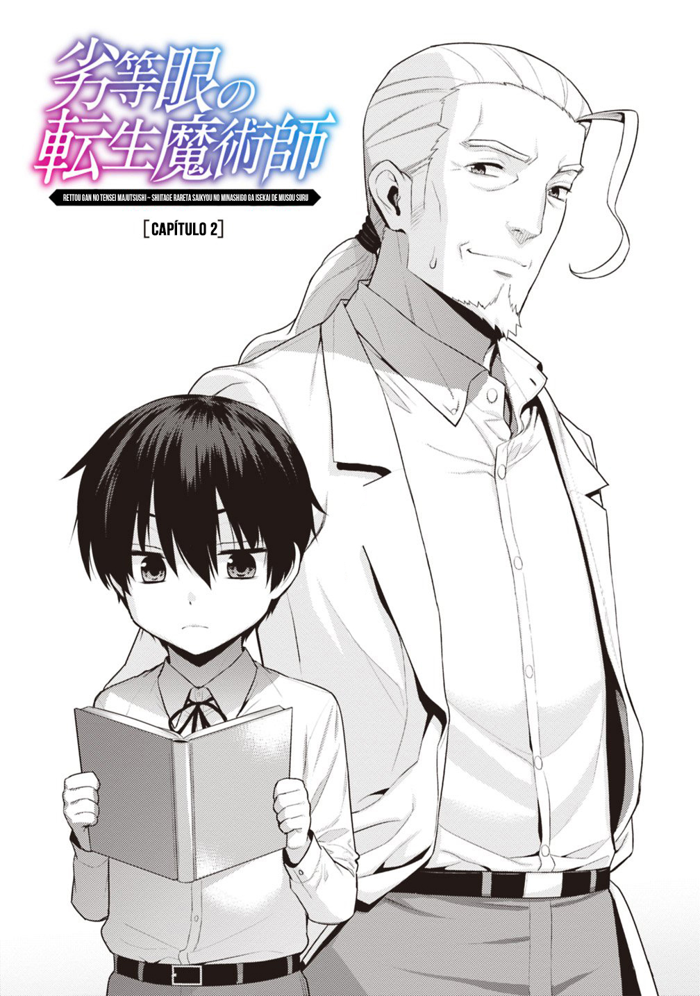 Rettou Gan no Tensei Majutsushi ~ Shiitage Rareta Saikyou no Minashigo ga Isekai de Musou Suru Vol. 1 Ch. 2 第2页