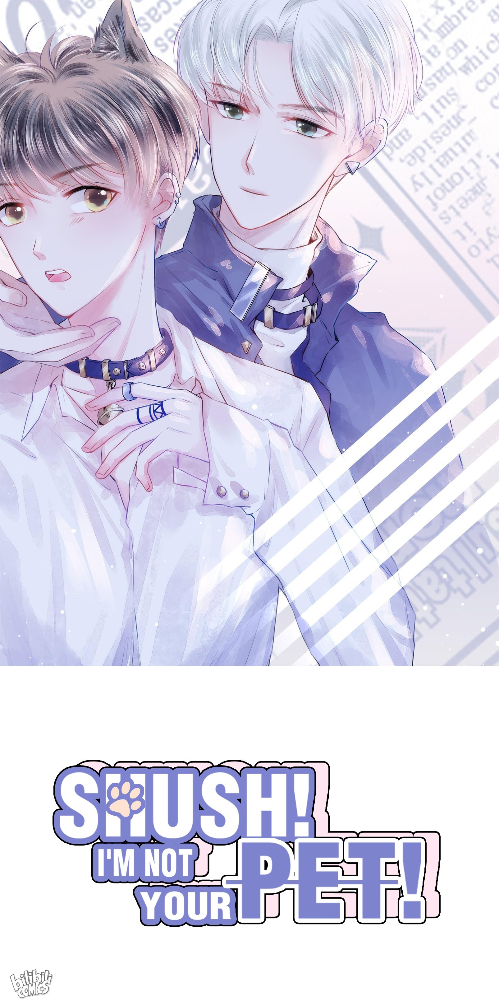 Shush! I'm Not Your Pet! 第1页