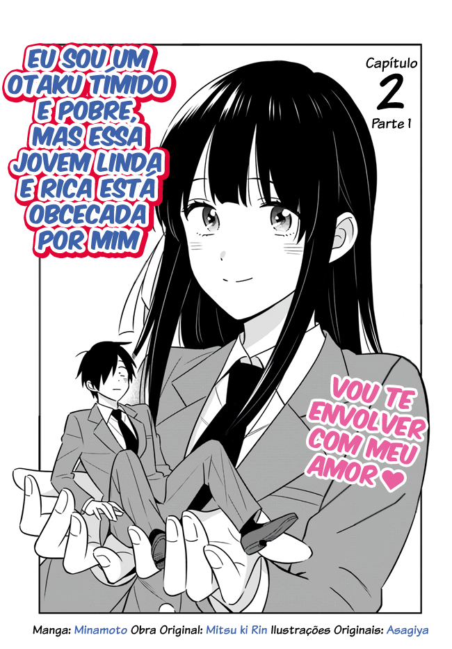 Inkya de Wotaku de Binbou Dakedo Bijin Ojou-sama ni Osaretemasu Vol. 1 Ch. 2.1 第2页