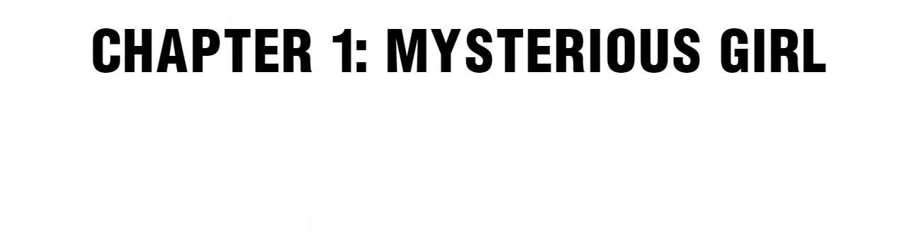 God Gave Me This Awkward Superpower, What Is It for? Mysterious Girl 第75页