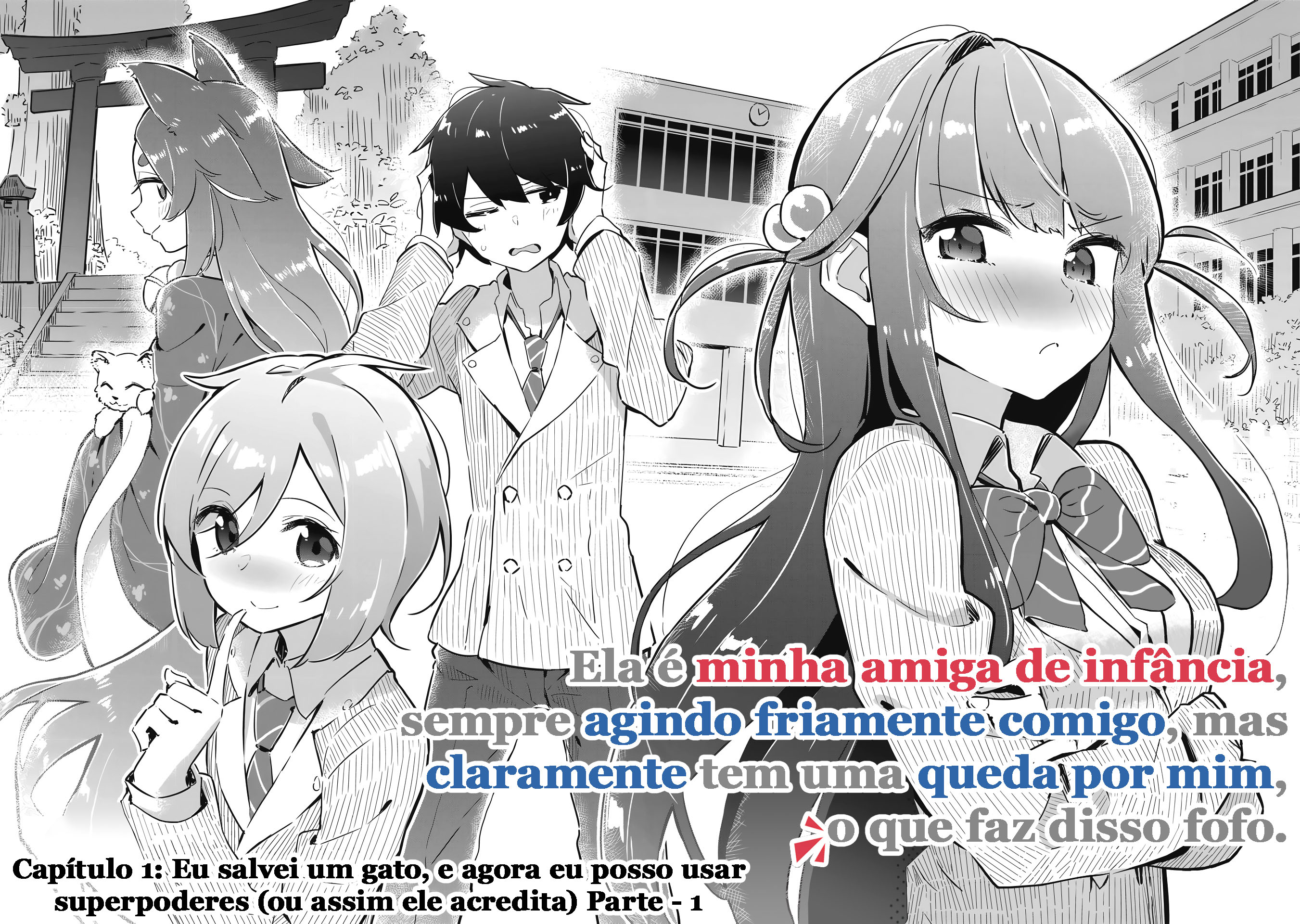 Ittsumo Shiotaiou na Osananajimi dakedo, Ore ni Kataomoi shite iru no ga Barebare de Kawaii. Eu salvei um gato, e agora eu posso usar superpoderes (ou assim ele acredita) Parte - 1 第4页