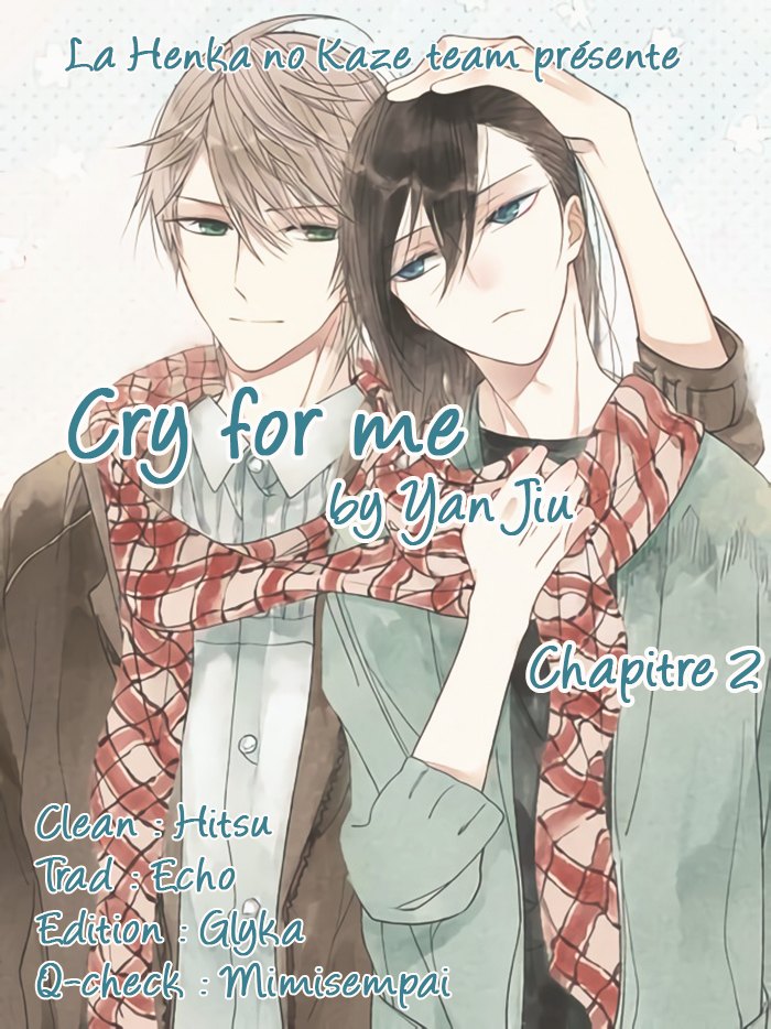 Cry for Me Est-ce que tu me hais ? 第1页