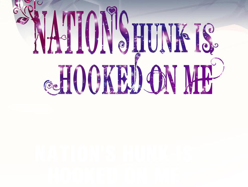 Nation's Hunk is Hooked on Me 第2页