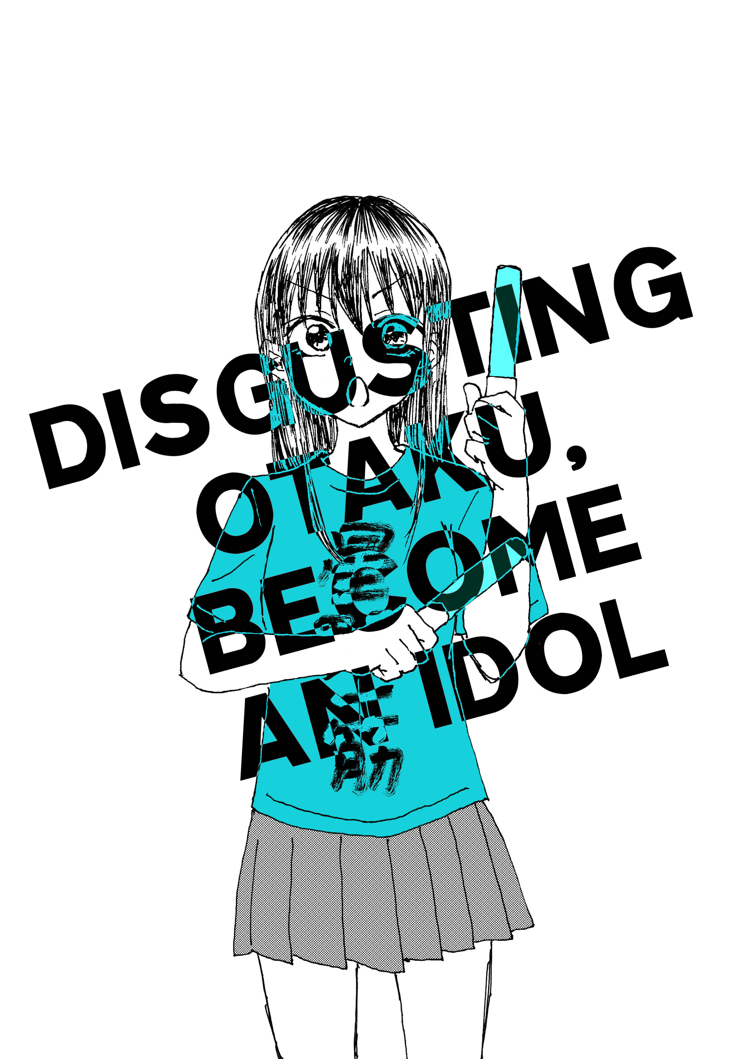 Disgusting Otaku, Become an Idol! (Pre-Serialization) 第1页