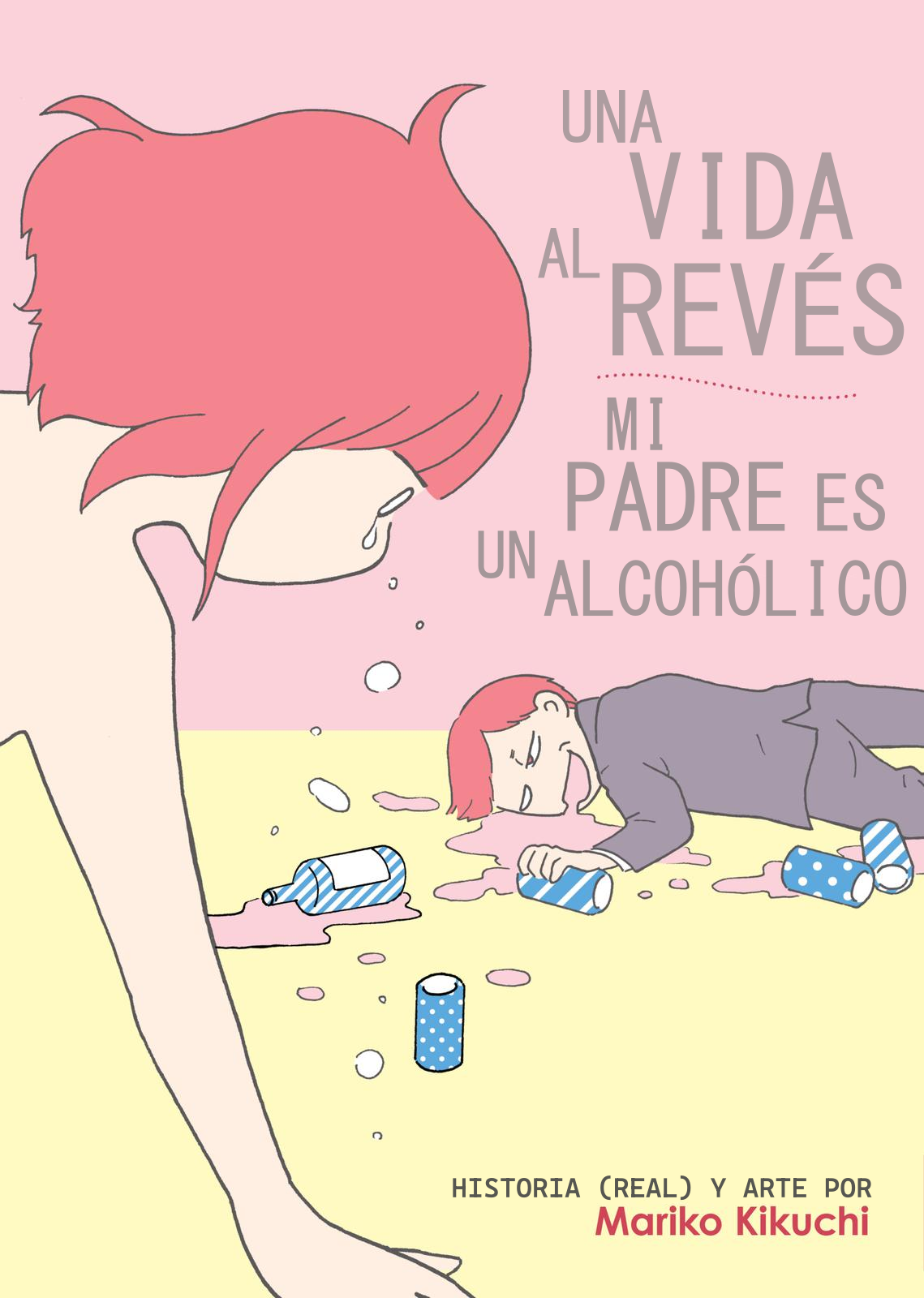 A Life Turned Upside Down: My Dad’s an Alcoholic 第2页