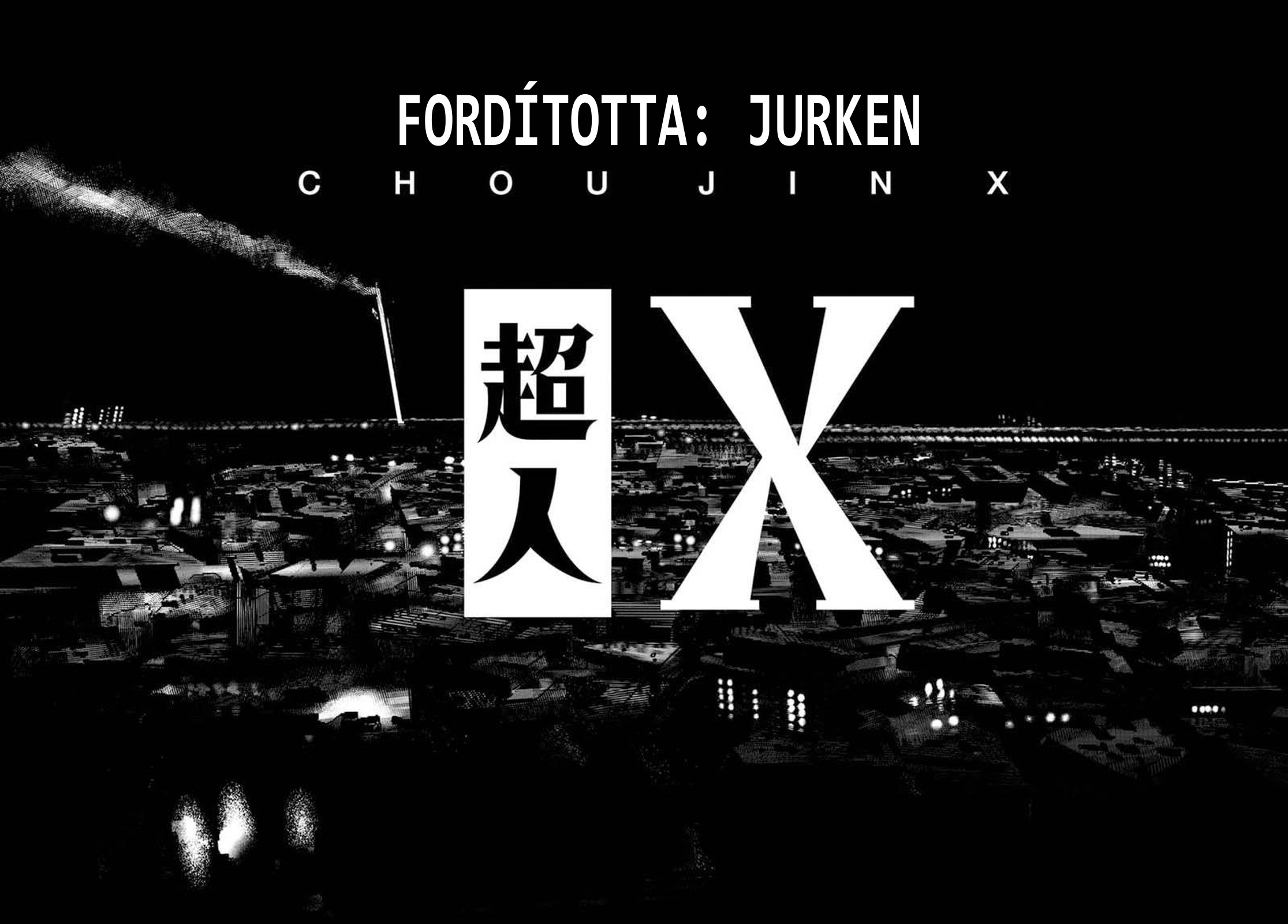 Choujin X Íme, az ember. 第67页