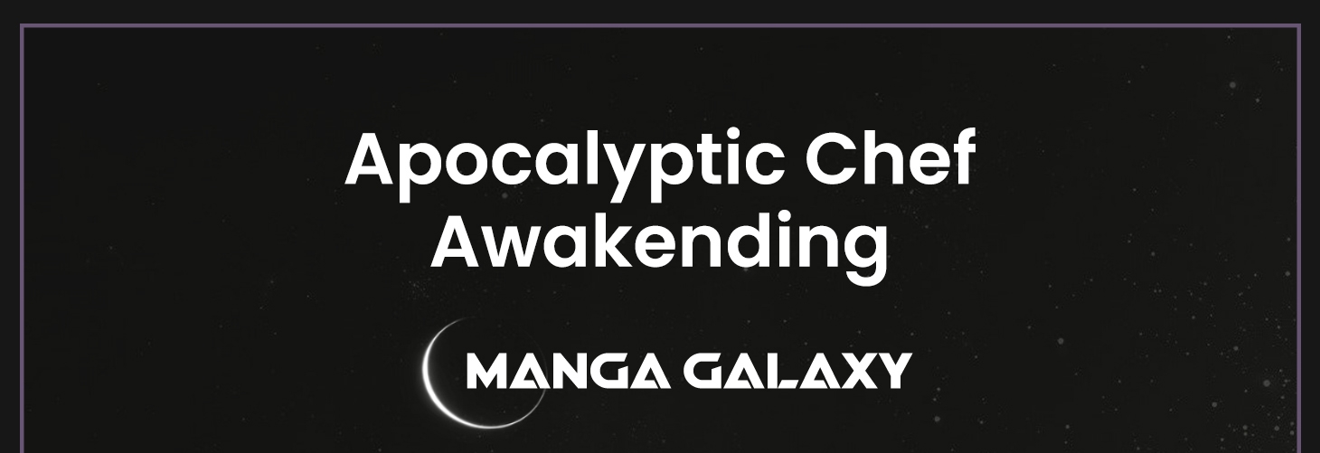 Apocalyptic Chef Awakening 第1页