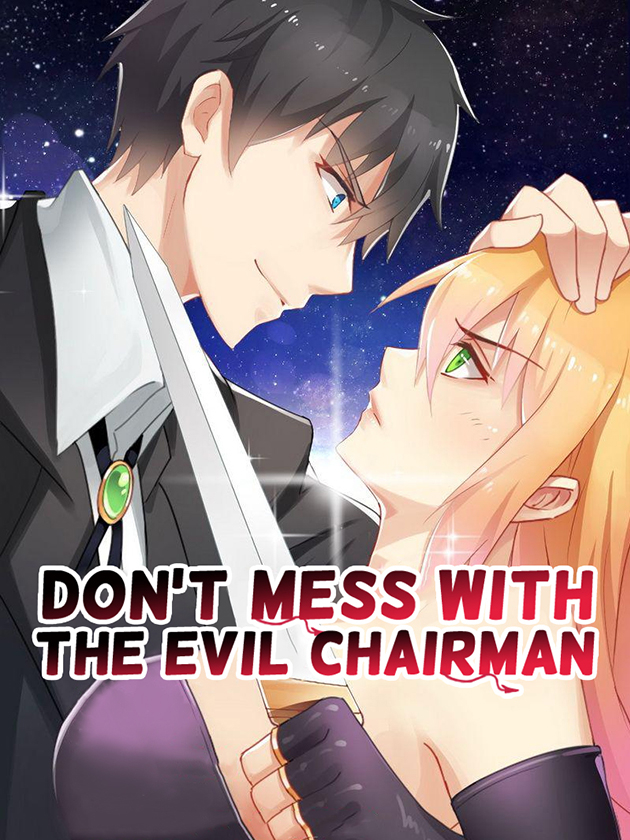Don't Mess with the Evil Chairman 第1页