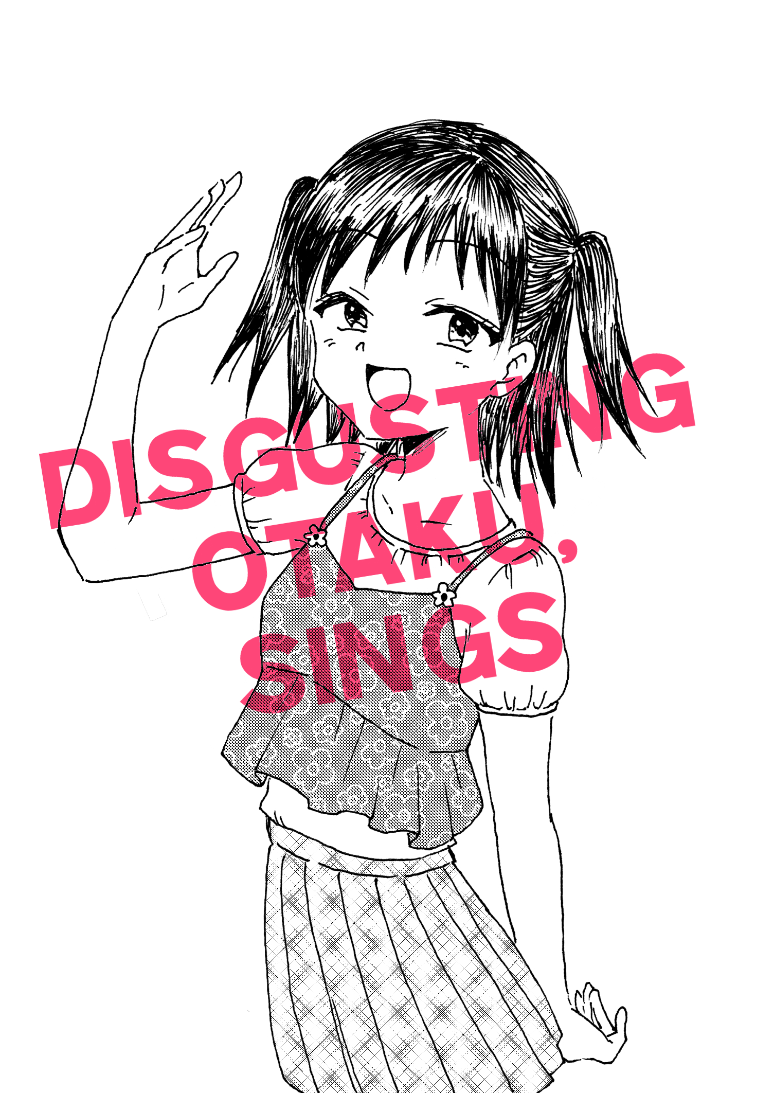 Disgusting Otaku, Become an Idol! (Pre-Serialization) Disgusting Otaku, Sings 第1页