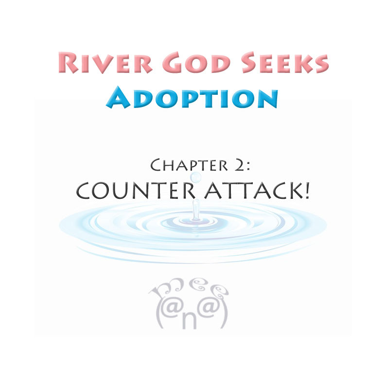 River God Seeks Adoption COUNTER ATTACK! 第1页
