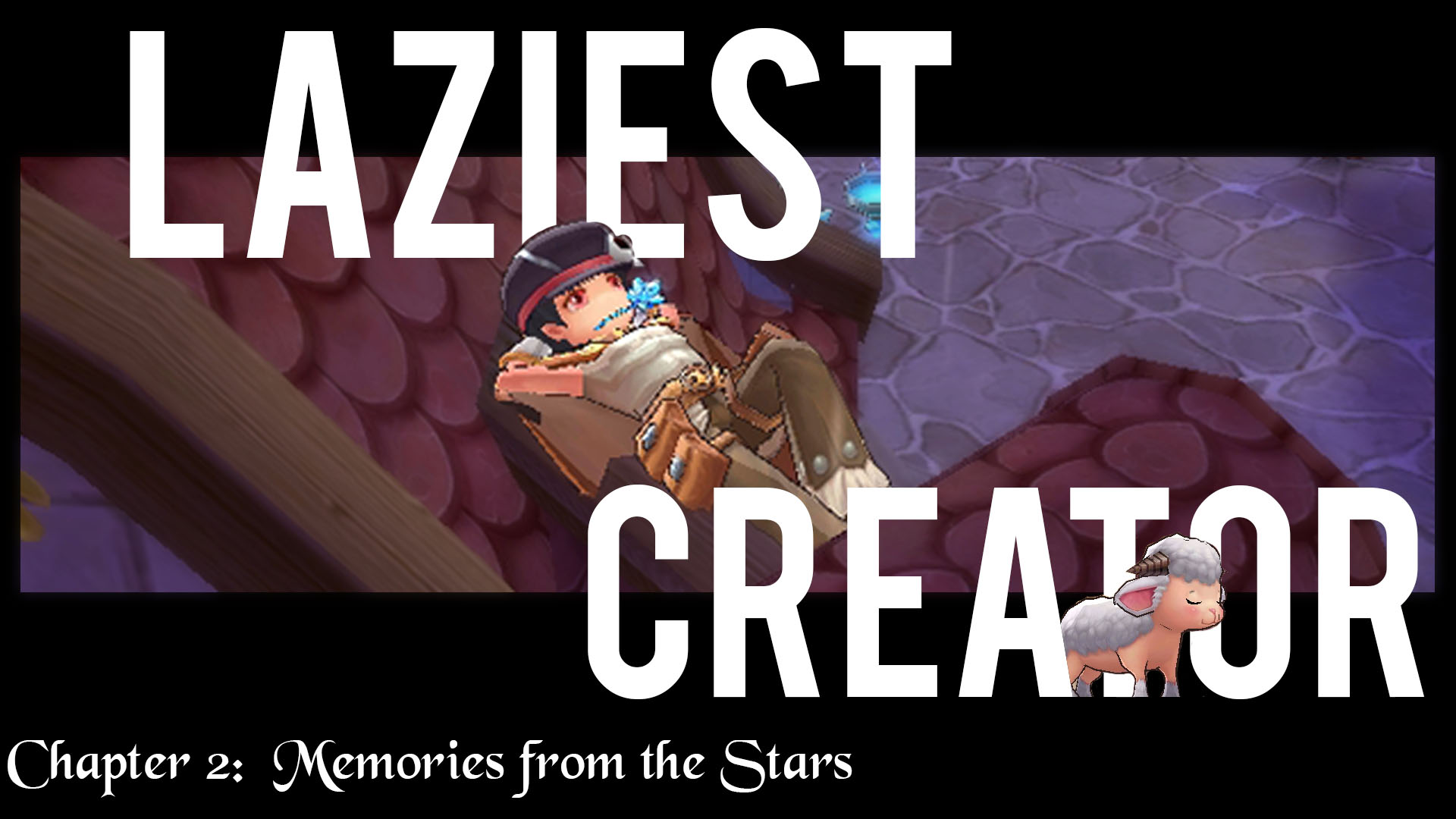 Ragnarok M Stories: Laziest Creator Memories from the stars 第3页