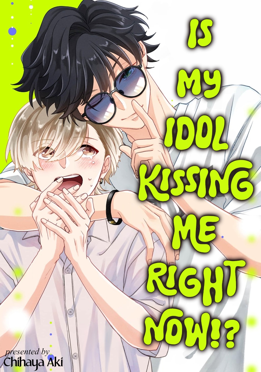 Ore Ima Oshi Ni Kisu Sa Re Ten No? Oneshot 第1页