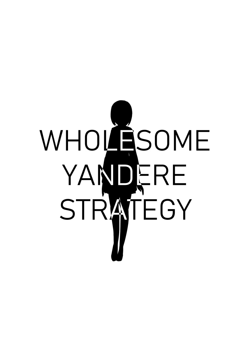 Wholesome Yandere Strategy 第5页