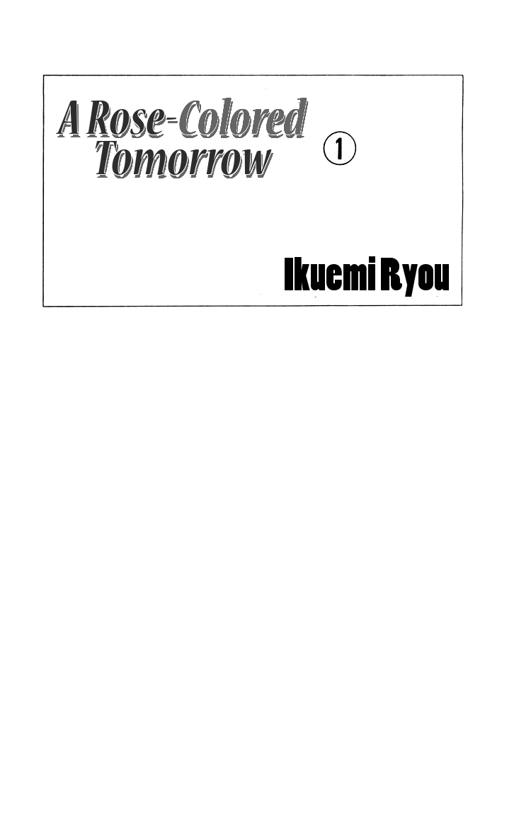 A Rose-Colored Tomorrow 第3页