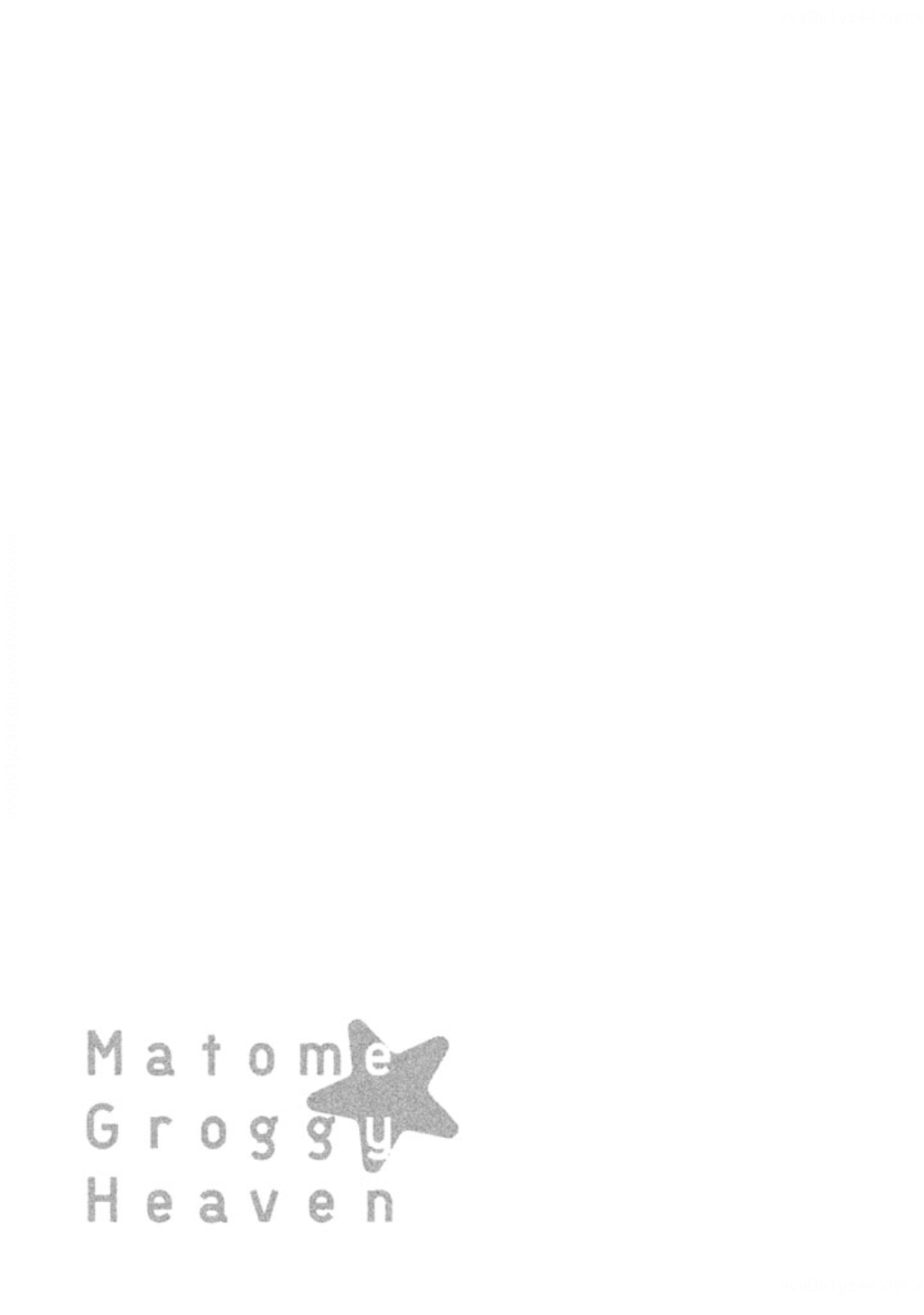 Matome Groggy Heaven Hân hạnh được gặp 第44页