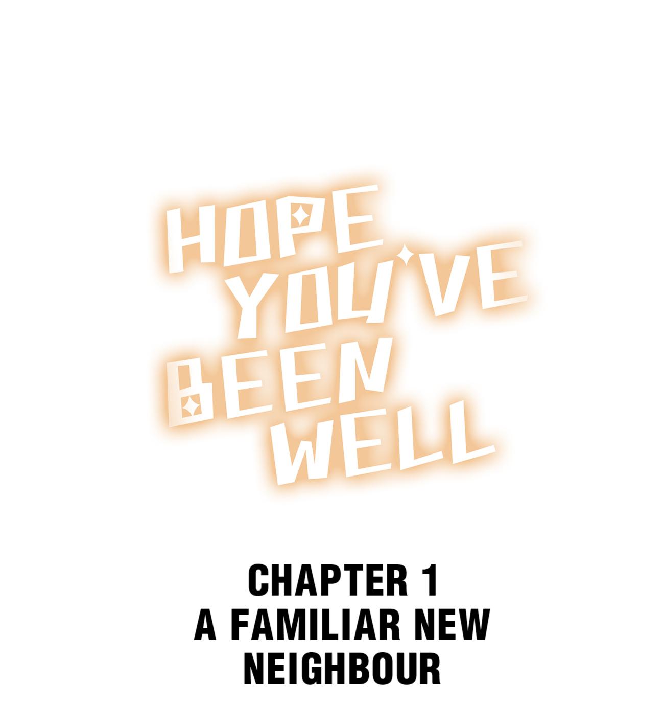 Hope You've Been Well A Familiar New Neighbour 第1页